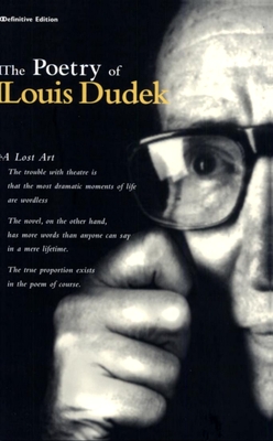 Coperta cărții 'The Poetry of Louis Dudek: Definitive Collection - Louis Dudek'