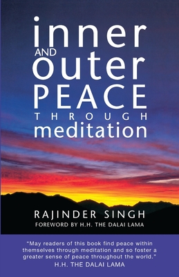 Inner and Outer Peace Through Meditation - Rajinder Singh