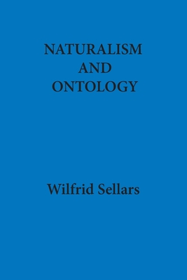 Naturalism and Ontology - Wilfrid Sellars