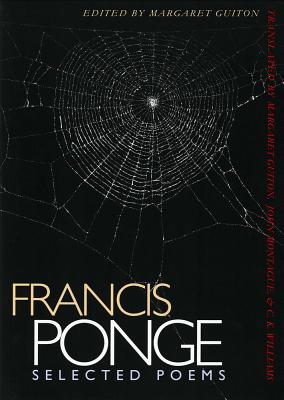 Francis Ponge: Selected Poems - Francis Ponge