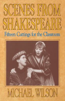 Scenes from Shakespeare - Michael Wilson