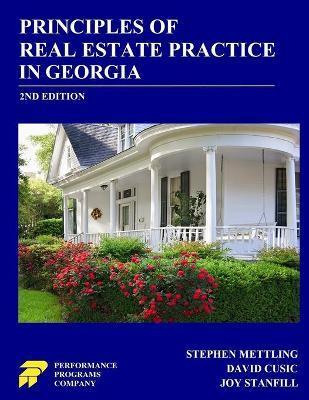 Principles of Real Estate Practice in Georgia: 2nd Edition - Stephen Mettling