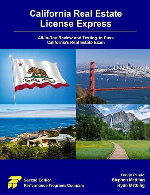 California Real Estate License Express: All-in-One Review and Testing to Pass California's Real Estate Exam - Stephen Mettling