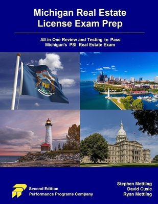 Michigan Real Estate License Exam Prep: All-in-One Review and Testing to Pass Michigan's PSI Real Estate Exam - David Cusic