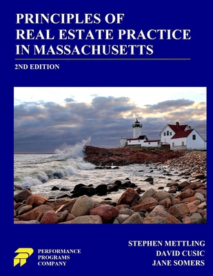 Principles of Real Estate Practice in Massachusetts: 2nd Edition - Stephen Mettling