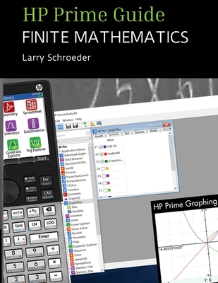 HP Prime Guide FINITE MATHEMATICS: For the Management, Natural, and Social Science - Larry Schroeder