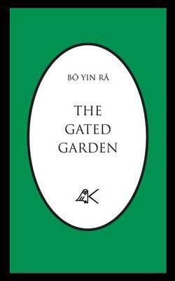The Gated Garden - Bô Yin Râ