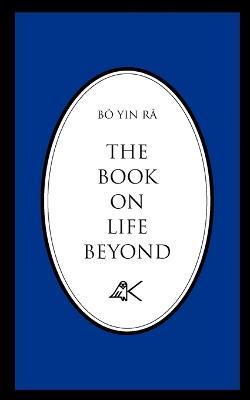 The Book on Life Beyond - Bô Yin Râ