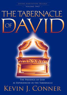 The Tabernacle of David - Kevin J. Conner