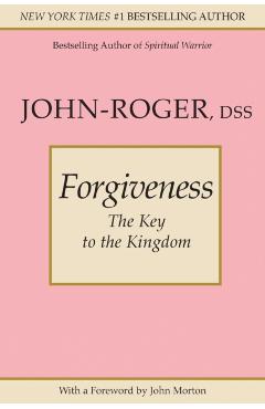 Forgiveness: The Key to the Kingdom - John-roger