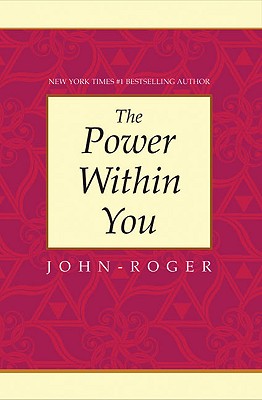 The Power Within You - John-roger