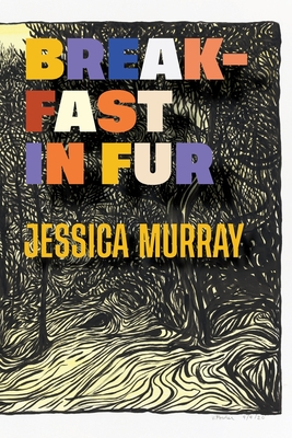 Breakfast in Fur - Jessica Murray