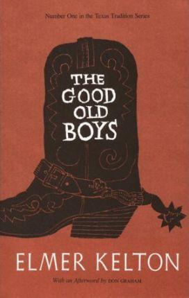 The Good Old Boys - Elmer Kelton