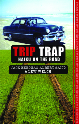 Trip Trap - Jack Kerouac
