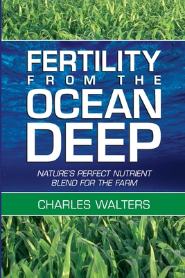 Fertility From the Ocean Deep - Charles Walters