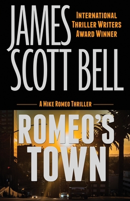 Romeo's Town - James Scott Bell