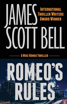 Romeo's Rules (A Mike Romeo Thriller) - James Scott Bell