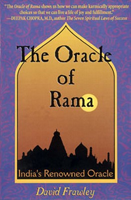 The Oracle of Rama: An Adaptation of Rama Ajna Prashna of Goswami Tulsidas - David Frawley
