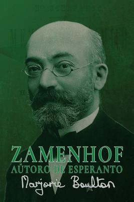 Zamenhof, Autoro de Esperanto - Marjorie Boulton