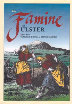 The Famine in Ulster - Trevor Parkhill