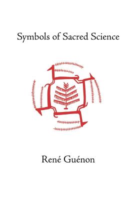 Symbols of Sacred Science - Rene Guenon