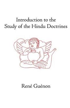Poza produsului Introduction to the Study of the Hindu Doctrines - Rene Guenon