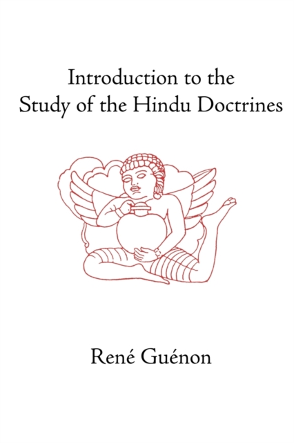 Introduction to the Study of the Hindu Doctrines - Rene Guenon