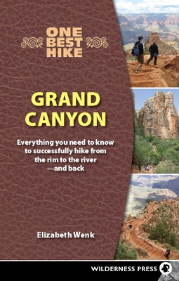 Coperta cărții 'One Best Hike: Grand Canyon: Everything You Need to Know to Successfully Hike from the Rim to the River--And Back -'