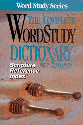 Scripture Refernce Index for the Complete Word Study Dictionary: NT - Spiros Zodhiates