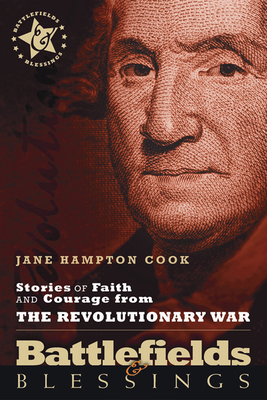 Stories of Faith and Courage from the Revolutionary War - Jane Hampton Cook