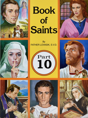Book of Saints (Part 10): Super-Heroes of God Volume 10 - Lawrence G. Lovasik