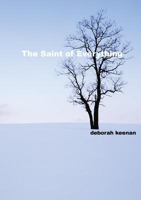 The Saint of Everything - Deborah Keenan