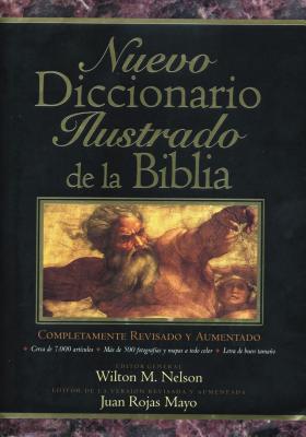 Nuevo Diccionario Ilustrado de la Biblia - Wilton Nelson