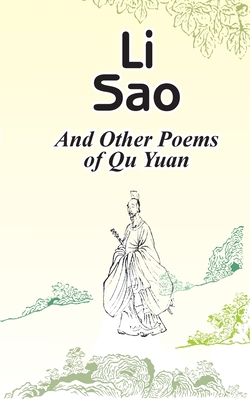 Li Sao: And Other Poems of Qu Yuan - Qu Yuan
