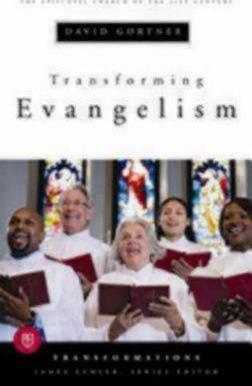 Transforming Evangelism - David Gortner