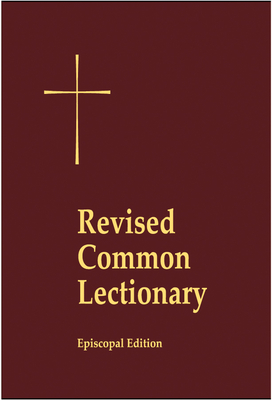 Revised Common Lectionary Pew Edition: Years A, B, C, and Holy Days According to the Use of the Episcopal Church - Church Publishing