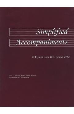 Coperta cărții 'Simplified Accompaniments: 97 Hymns from the Hymnal 1982 - John E. Williams'