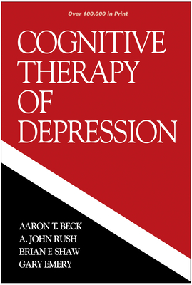 Cognitive Therapy of Depression - Aaron T. Beck