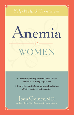 Anemia in Women: Self-Help and Treatment - Joan Gomez