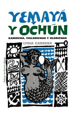 Yemaya y Ochun - Lydia Cabrera