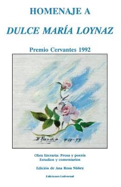 Coperta cărții 'Homenaje a Dulce Maria Loynaz: Premio Cervantes 1992 - Dulce Maraia Loynaz'