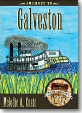 Journey to Galveston - Melodie A. Cuate