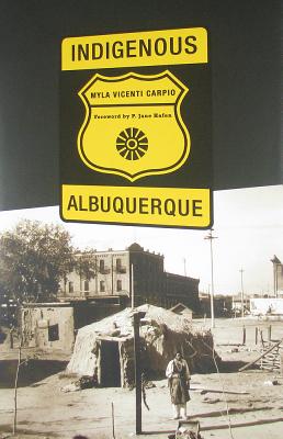 Indigenous Albuquerque - Myla Vicenti Carpio