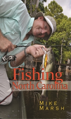 Fishing North Carolina - Mike Marsh