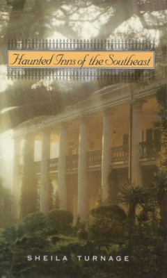 Haunted Inns of the Southeast - Sheila Turnage