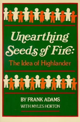 Unearthing Seeds of Fire: The Idea of Highlander - Frank C. Adams