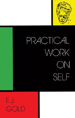 Practical Work on Self - E. J. Gold