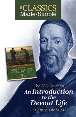 The TAN Guide to an Introduction to the Devout Life - Francis De Sales