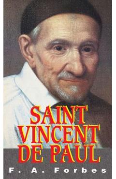 Coperta cărții 'St. Vincent de Paul - F. A. Forbes'