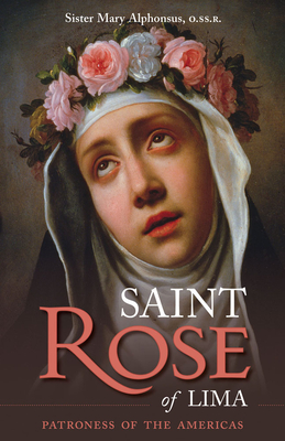 St. Rose of Lima - Mary Alphonsus